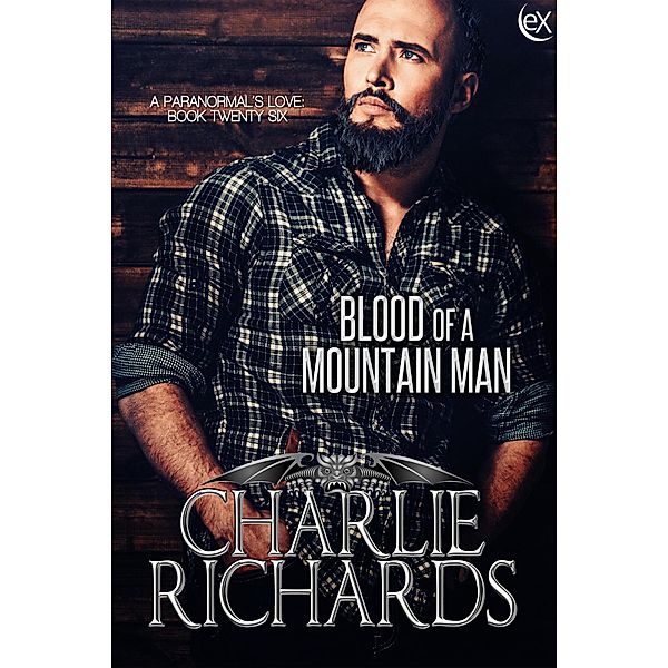 Blood of a Mountain Man (A Paranormal's Love, #26) / A Paranormal's Love, Charlie Richards