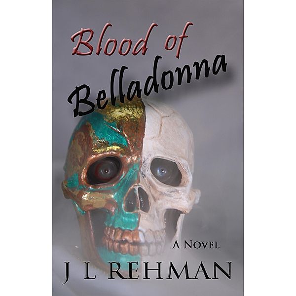 Blood of Belladonna (The Vega Diaries, #2) / The Vega Diaries, Jl Rehman
