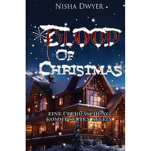 Blood of Christmas, Nisha Dwyer