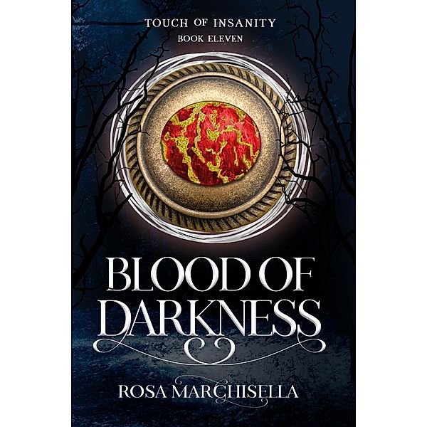 Blood of Darkness (Touch of Insanity, #11) / Touch of Insanity, Rosa Marchisella