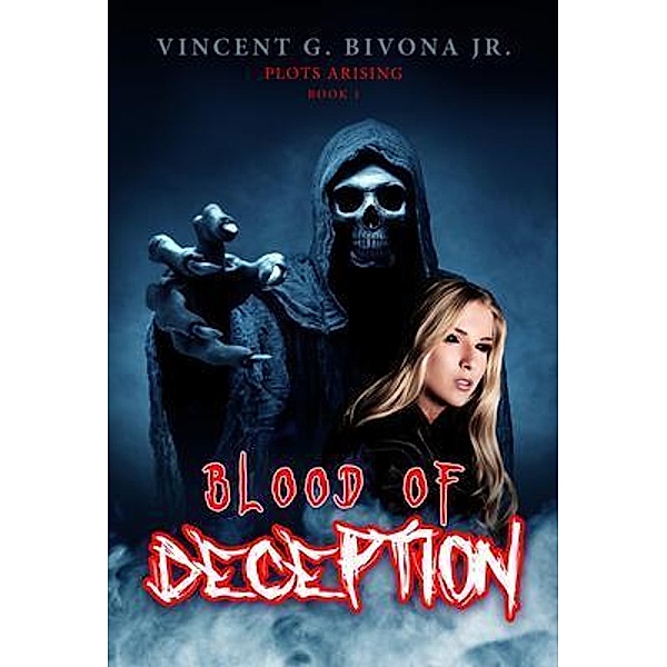 Blood of Deception / Brilliant Books Literary, Vincent G. Bivona Jr.
