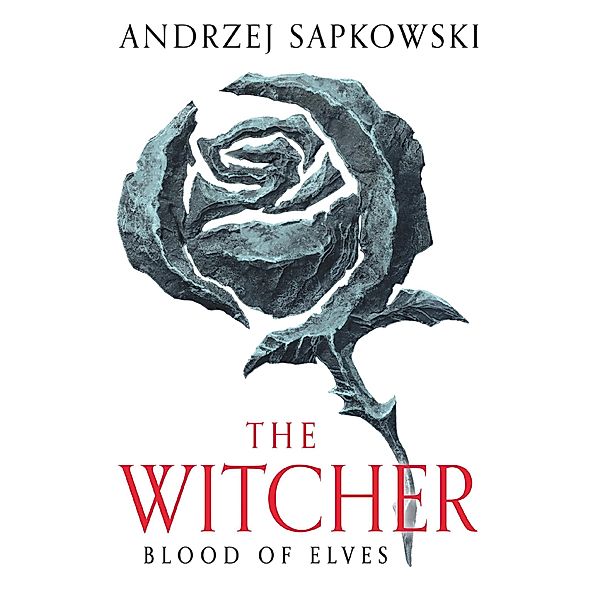 Blood of Elves, Andrzej Sapkowski