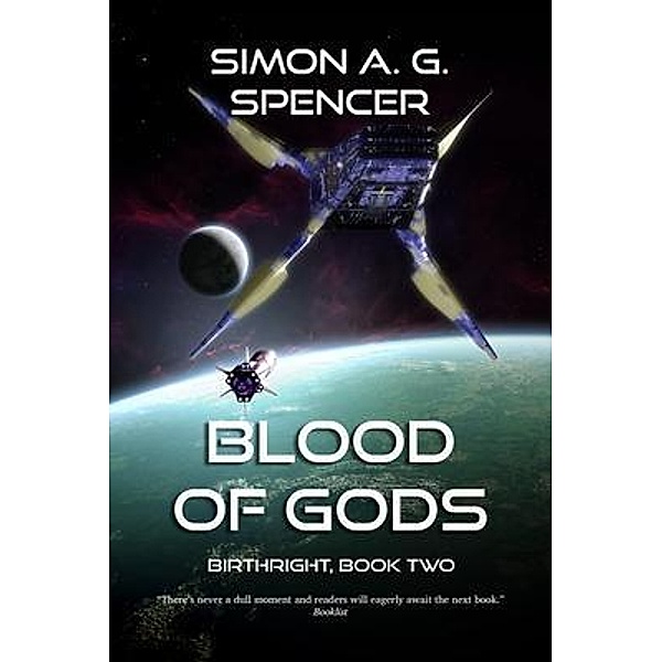 Blood of Gods / Birthright Bd.2, Simon A. G. Spencer