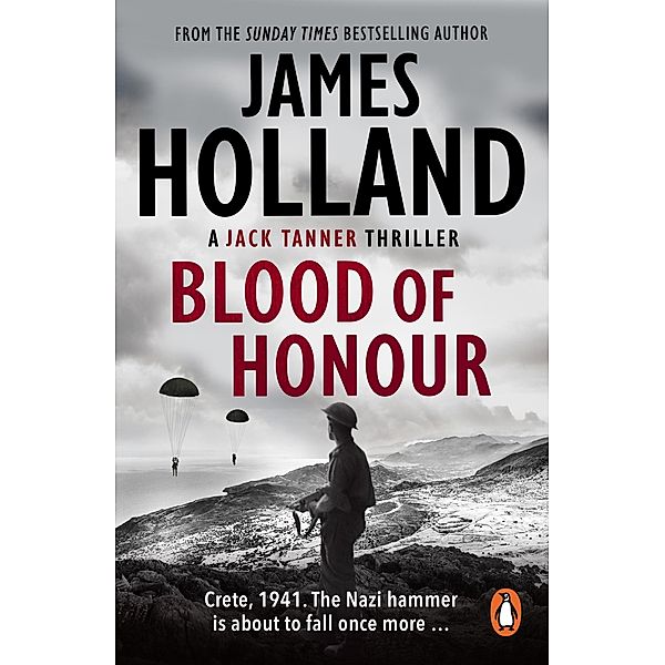 Blood of Honour / Jack Tanner Bd.3, James Holland