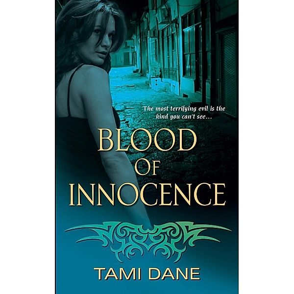 Blood of Innocence, Tami Dane