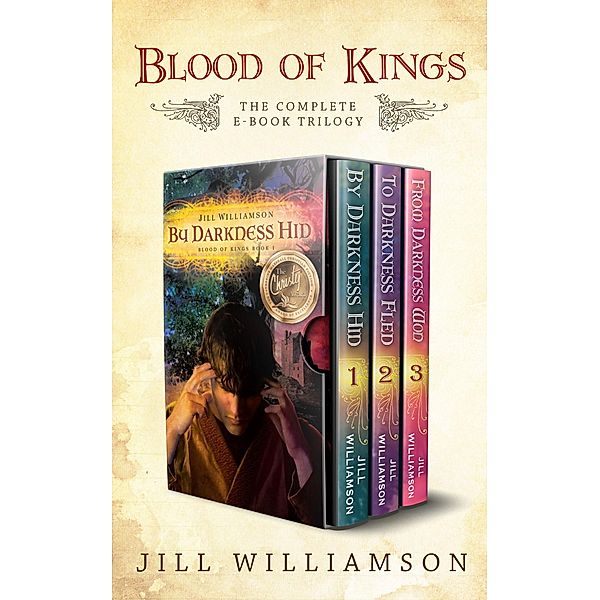 Blood of Kings: The Complete Trilogy, Jill Williamson