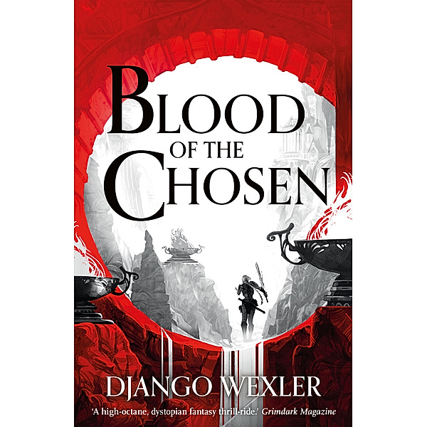 Blood of the Chosen, Django Wexler