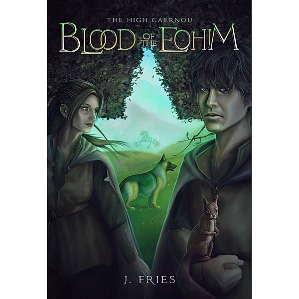 Blood of the Eohim, J. Fries