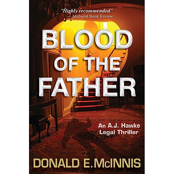 Blood of the Father (A.J. Hawke Legal Thriller) / A.J. Hawke Legal Thriller, Donald McInnis