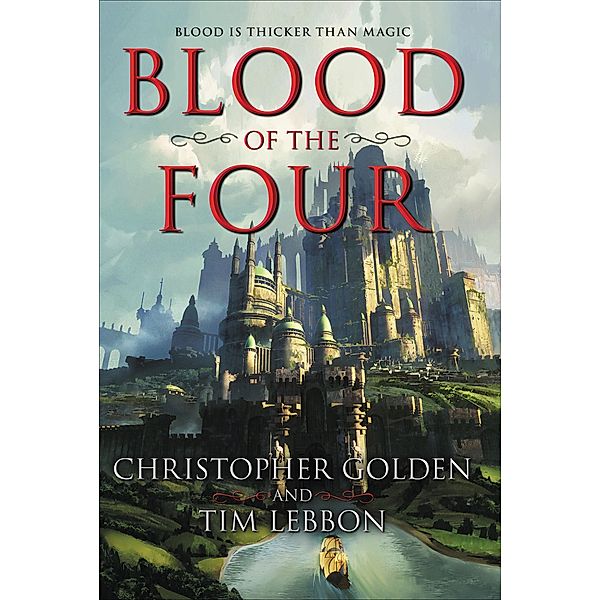 Blood of the Four, Christopher Golden, Tim Lebbon