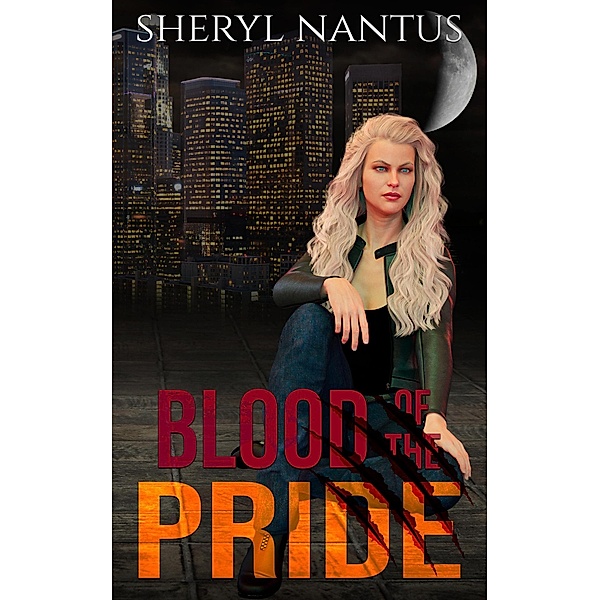 Blood of the Pride / Blood of the Pride, Sheryl Nantus