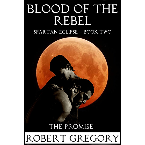Blood of The Rebel: The Promise, Robert Gregory