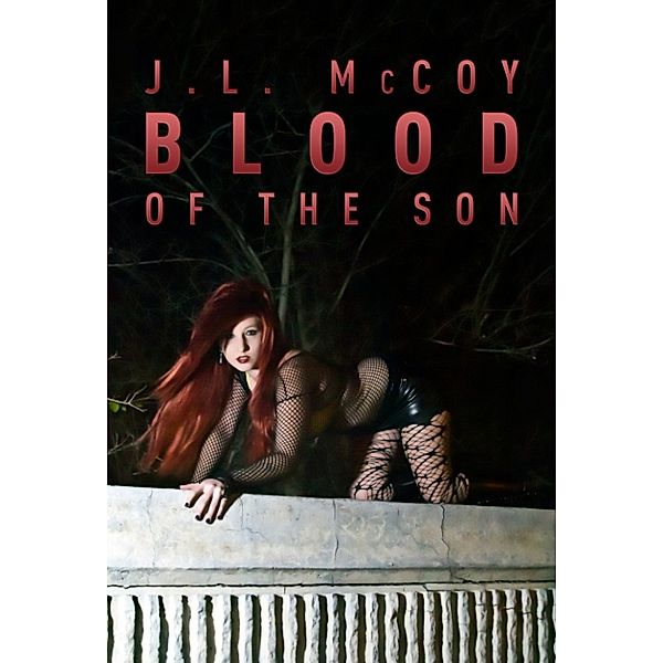 Blood of the Son (Book #1 in the Skye Morrison Series), J.L. McCoy