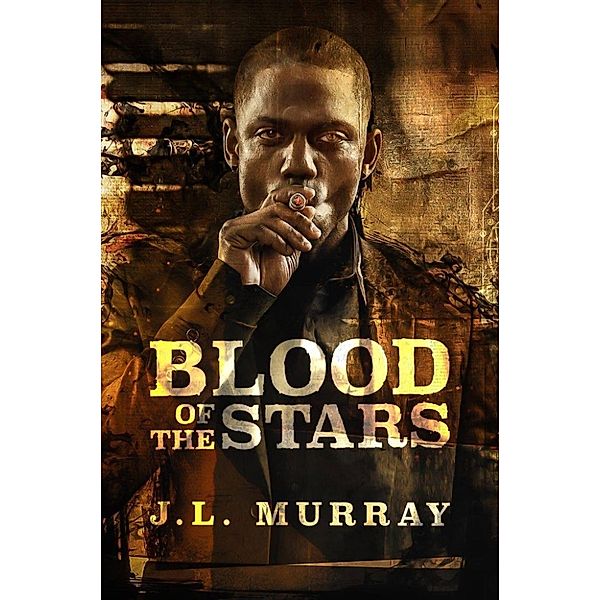 Blood of the Stars, J.L. Murray