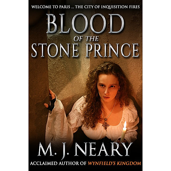Blood of the Stone Prince, M. J. Neary