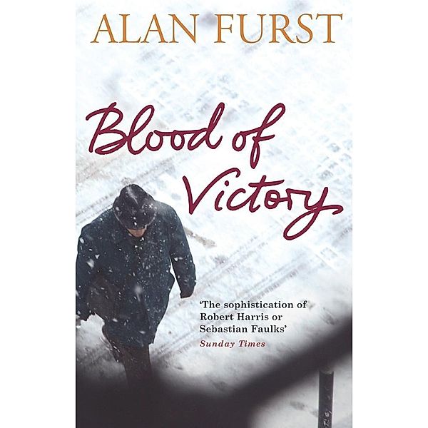 Blood of Victory, Alan Furst