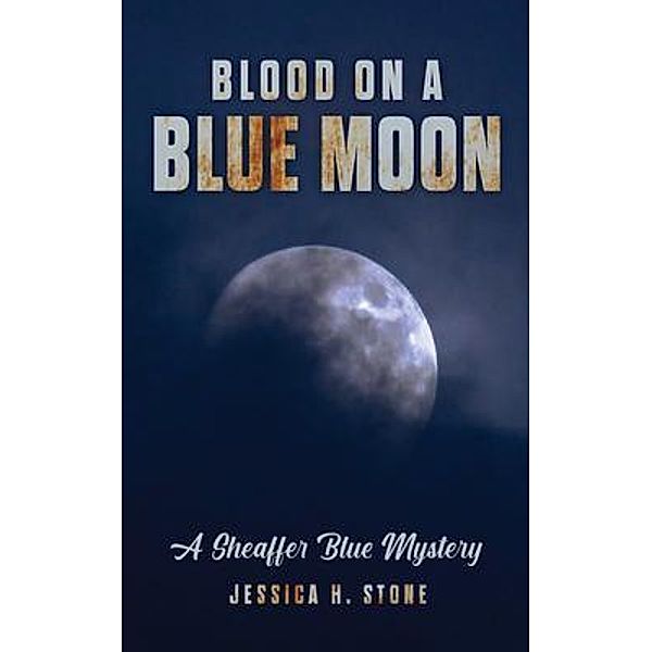 Blood on a Blue Moon, Jessica Stone