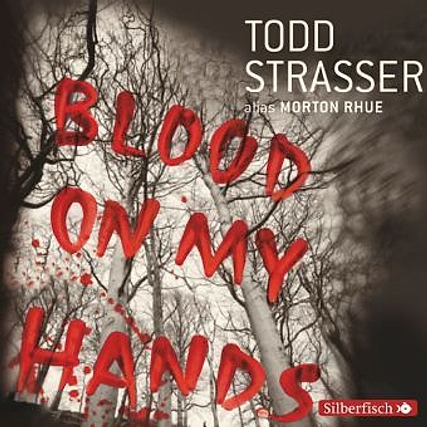 Blood on my hands, 3 Audio-CDs, Todd Strasser