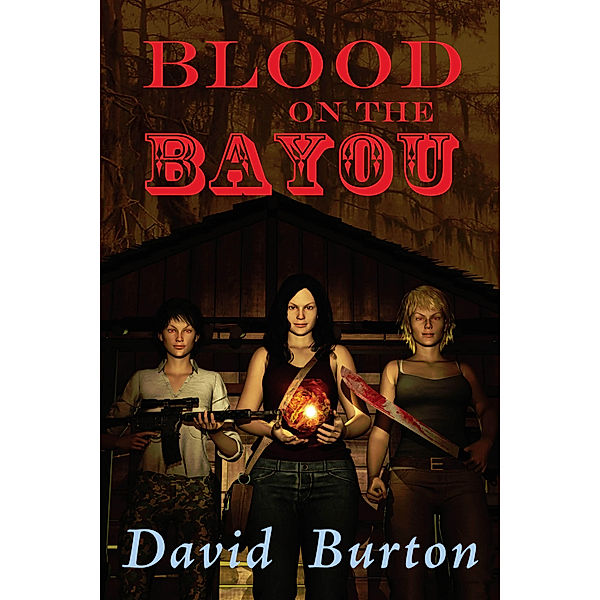 Blood on the Bayou, David Burton
