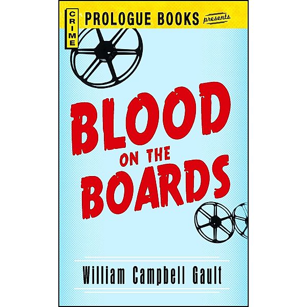 Blood on the Boards, William Campbell Gault