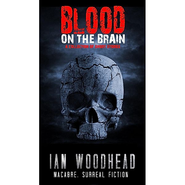 Blood on the Brain, Ian Woodhead