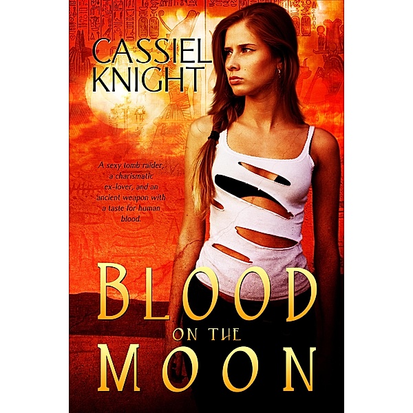 Blood on the Moon (Children of Egypt, #1) / Children of Egypt, Cassiel Knight