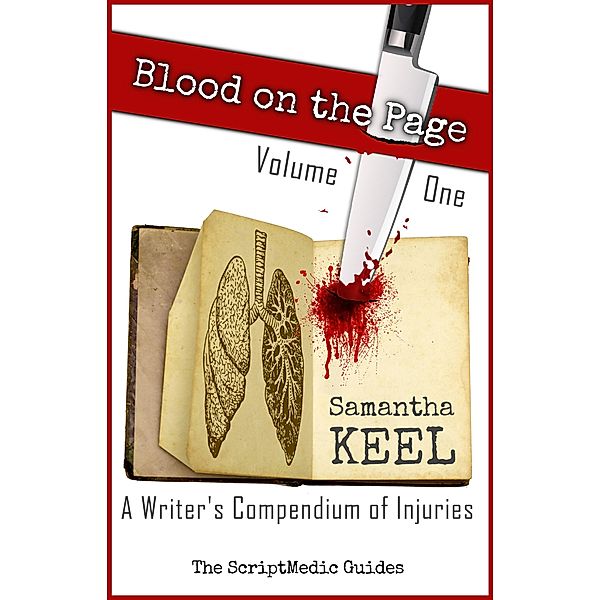 Blood on the Page Volume 1 (The ScriptMedic Guides, #2) / The ScriptMedic Guides, Samantha Keel