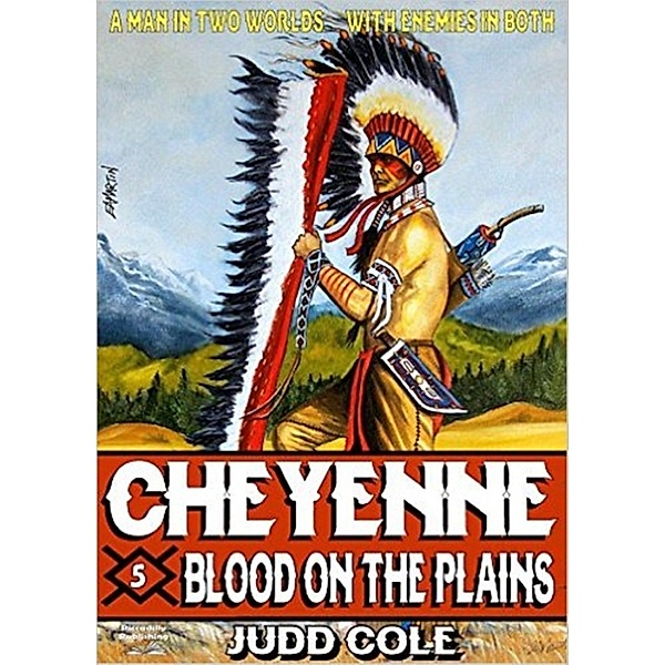 Blood on the Plains (A Cheyenne Western Book 5), Judd Cole