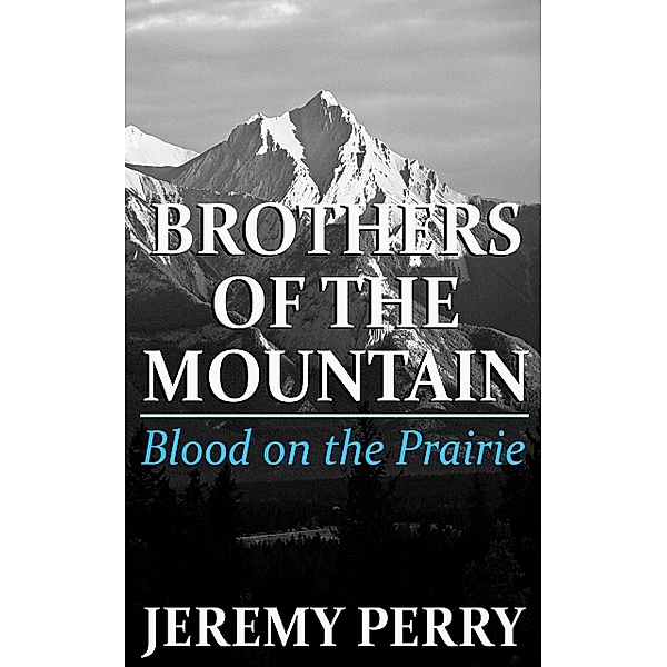Blood on the Prairie, Jeremy Perry