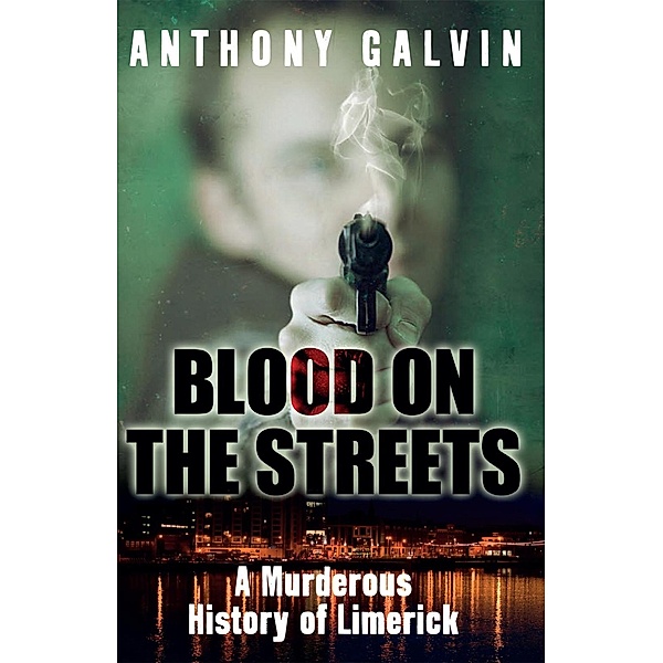 Blood on the Streets, Anthony Galvin
