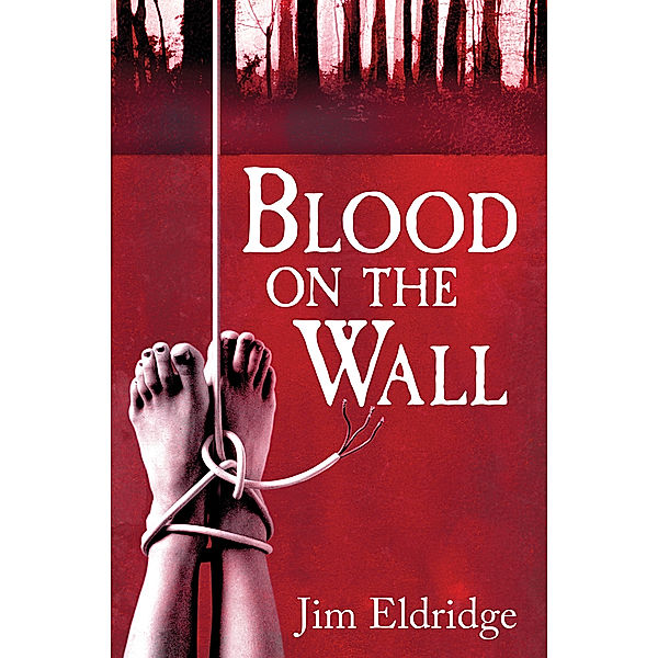 Blood On The Wall, Jim Eldridge