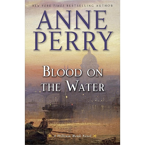 Blood on the Water / William Monk Bd.20, Anne Perry