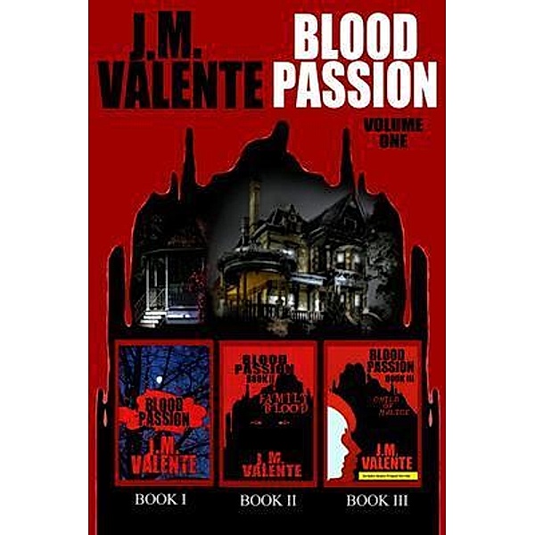 Blood Passion, J. M. Valente