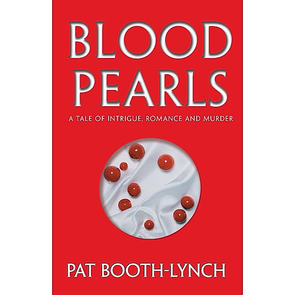Blood Pearls, Pat Booth-Lynch
