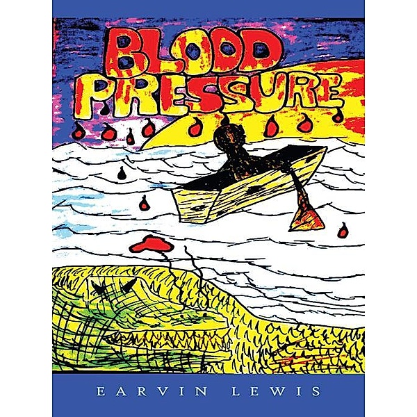 Blood Pressure, Earvin Lewis