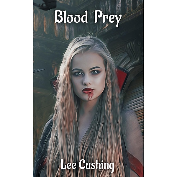 Blood Prey (Vampires, #3) / Vampires, Lee Cushing