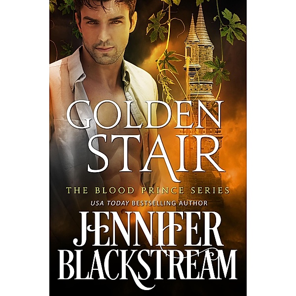Blood Prince: Golden Stair (Blood Prince, #3), Jennifer Blackstream