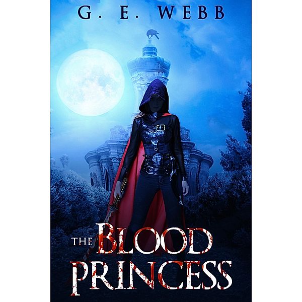 Blood Princess / Austin Macauley Publishers, G. E. Webb