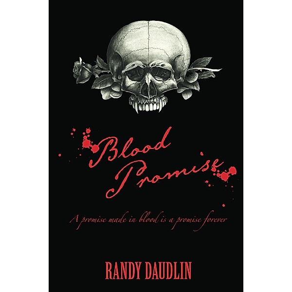 Blood Promise, Randy Daudlin