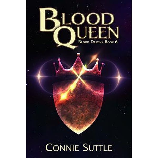Blood Queen / Blood Destiny Bd.6, Connie Suttle