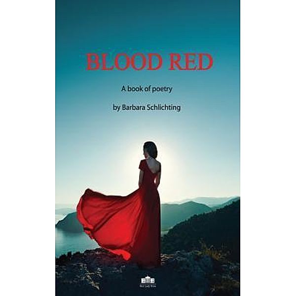 BLOOD RED, Barbara Schlichting