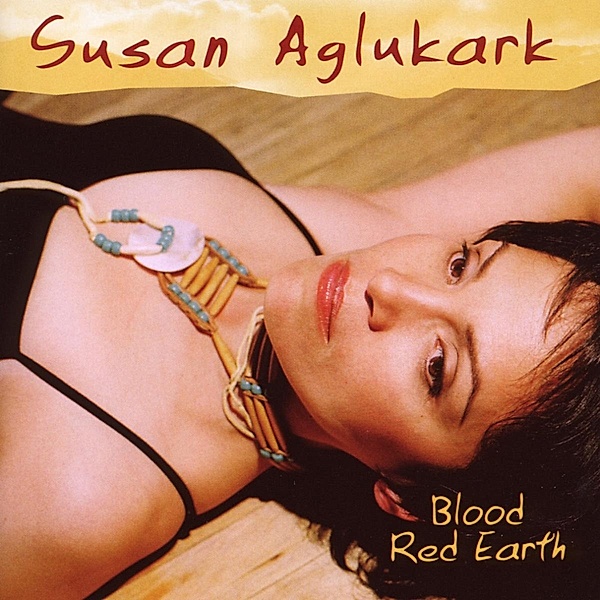 Blood Red Earth, Susan Aglukark