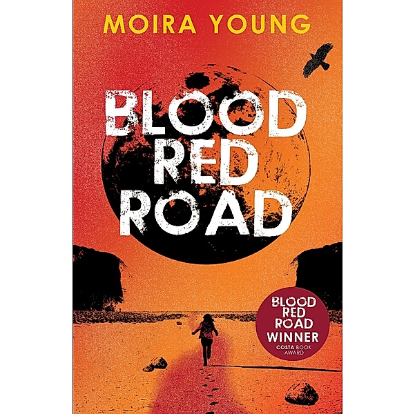 Blood Red Road / Marion Lloyd Books, Moira Young