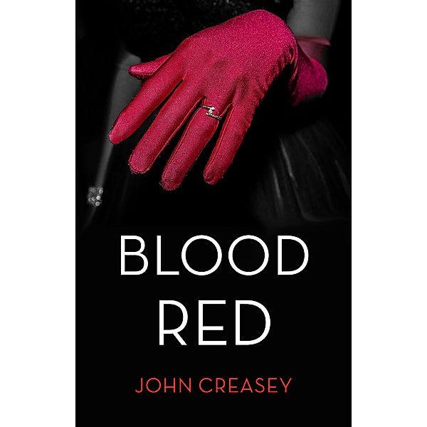 Blood Red / The Baron Bd.30, John Creasey