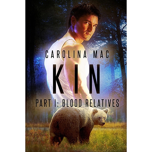 Blood Relatives (Kin, #1), Carolina Mac