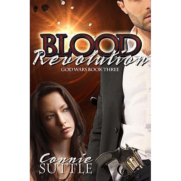 Blood Revolution / God Wars Series Bd.3, Connie Suttle