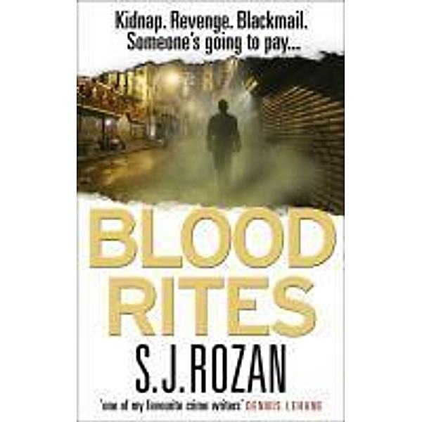 Blood Rites / Bill Smith / Lydia Chin Bd.4, S. J. Rozan