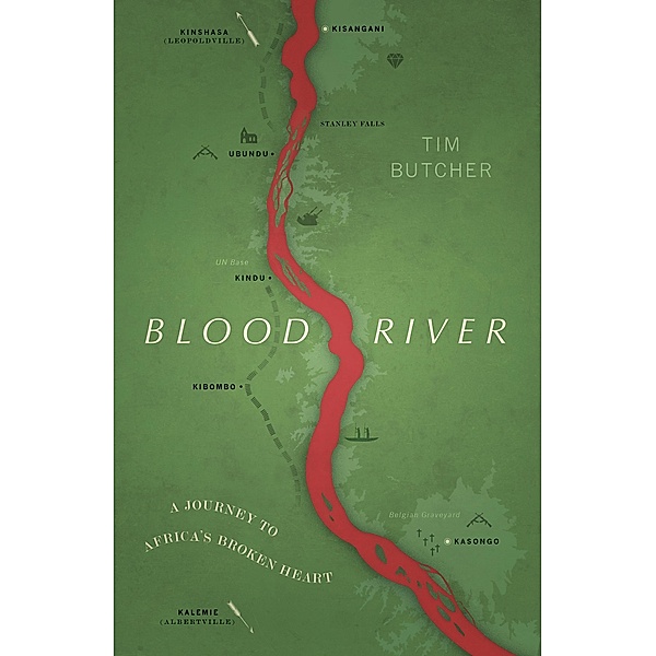 Blood River, Tim Butcher
