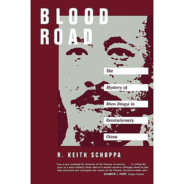 Blood Road, R. Keith Schoppa