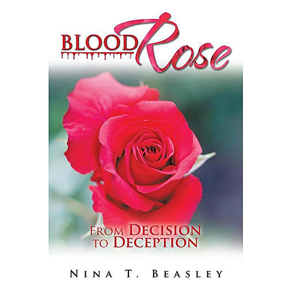 Blood Rose, Nina T. Beasley